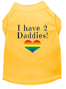 I Have 2 Daddies Screen Print Dog Shirt Yellow Xxl