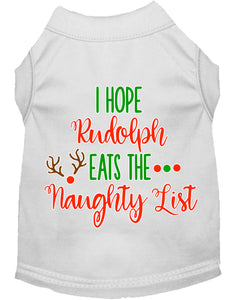 Hope Rudolph Eats Naughty List Screen Print Dog Shirt White Xxxl
