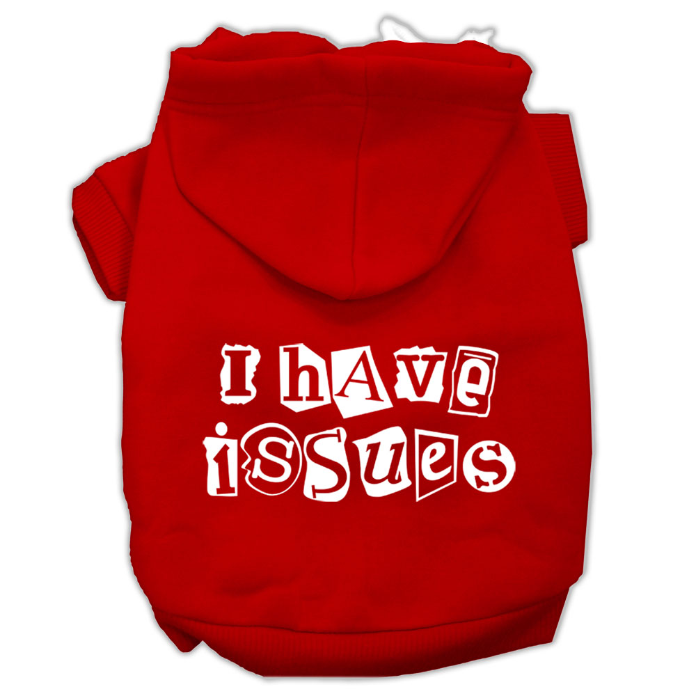 I Have Issues Screen Printed Dog Pet Hoodies Red Size Xl
