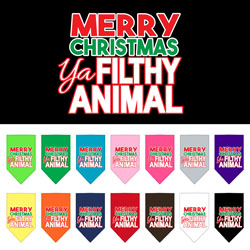Merry Christmas Ya Filthy Animal Holiday Bandanas